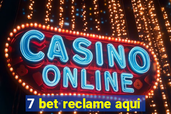 7 bet reclame aqui