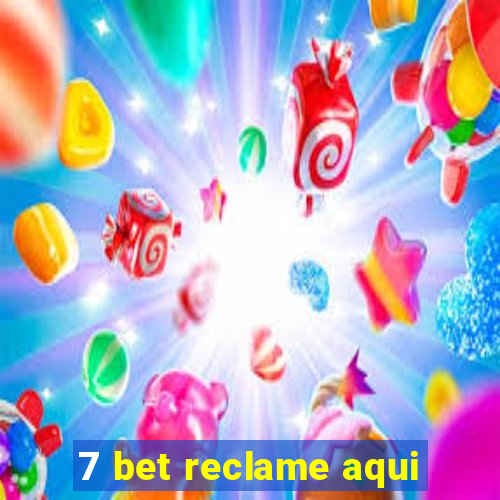 7 bet reclame aqui