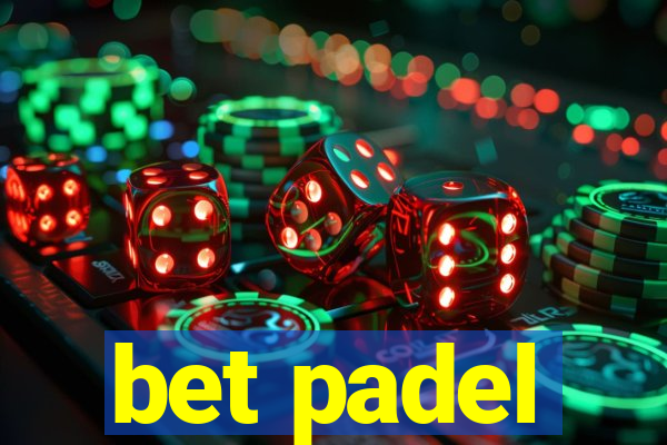 bet padel