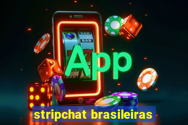 stripchat brasileiras