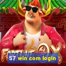 57 win com login