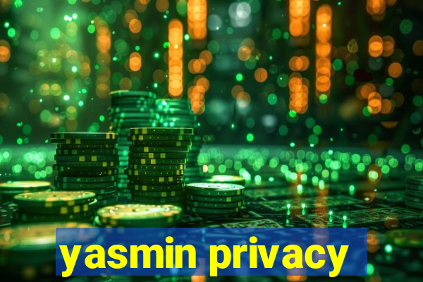 yasmin privacy