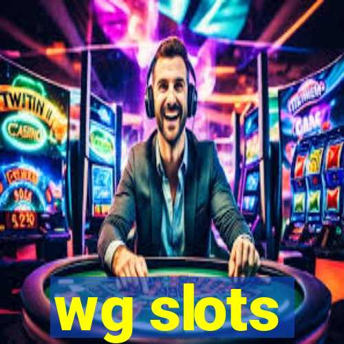 wg slots