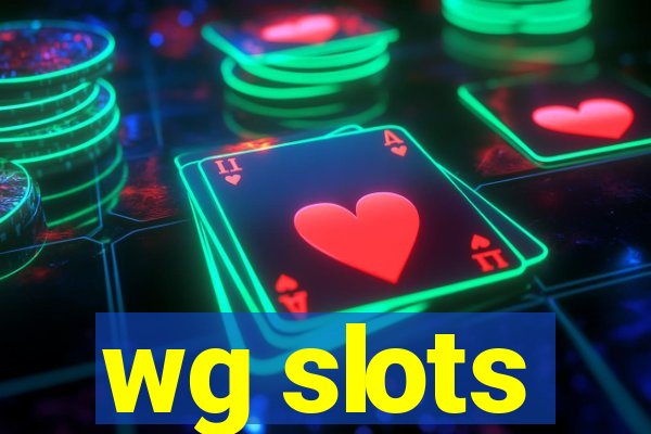 wg slots