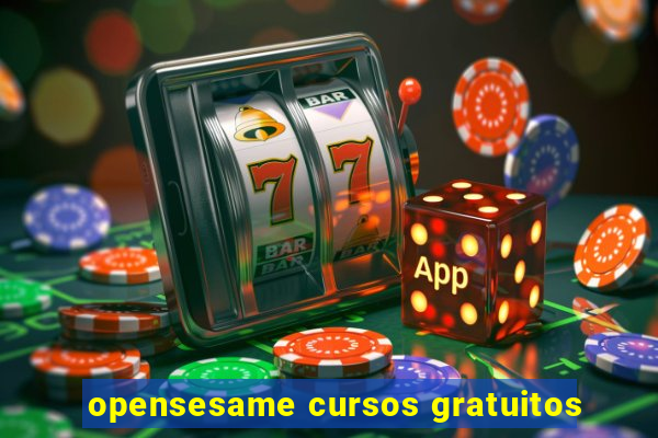 opensesame cursos gratuitos