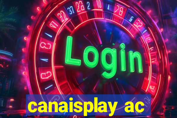 canaisplay ac