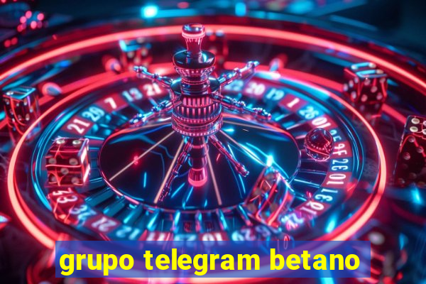 grupo telegram betano