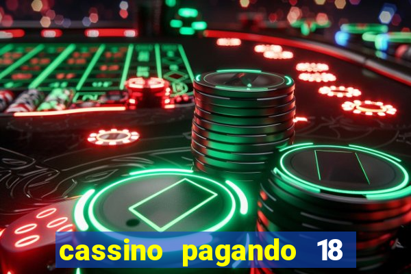 cassino pagando 18 reais no cadastro