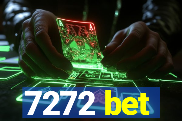 7272 bet