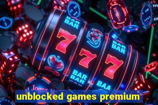 unblocked games premium