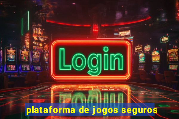 plataforma de jogos seguros