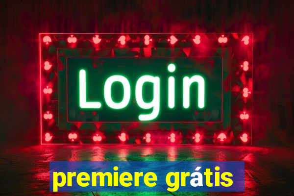 premiere grátis