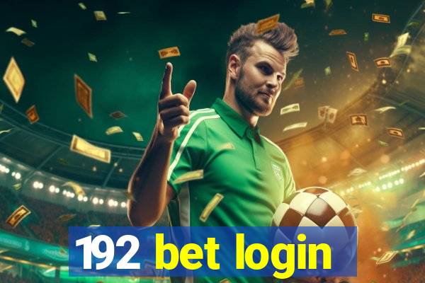 192 bet login