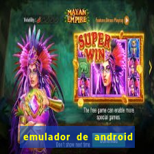 emulador de android para pc fraco