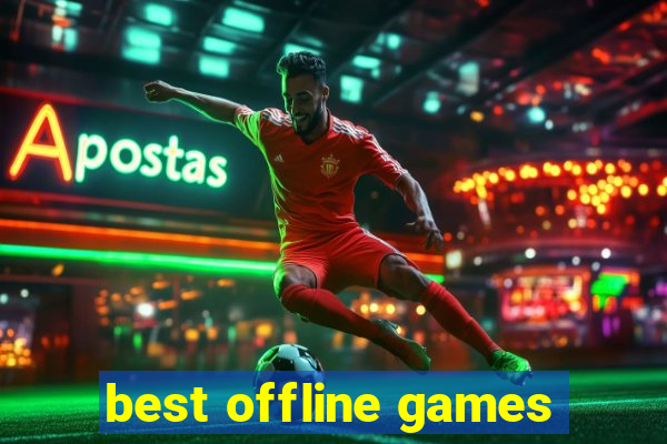 best offline games