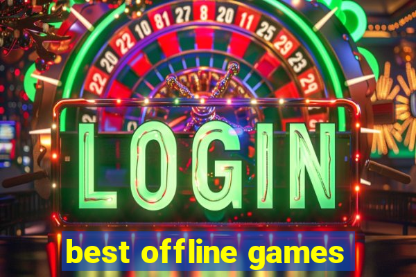 best offline games