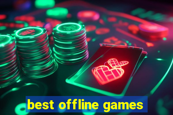 best offline games