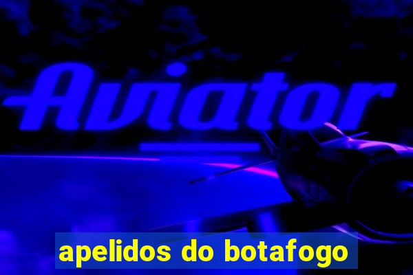 apelidos do botafogo