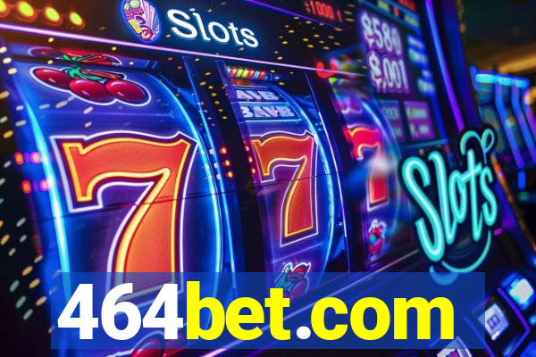 464bet.com