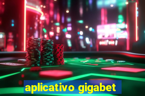 aplicativo gigabet