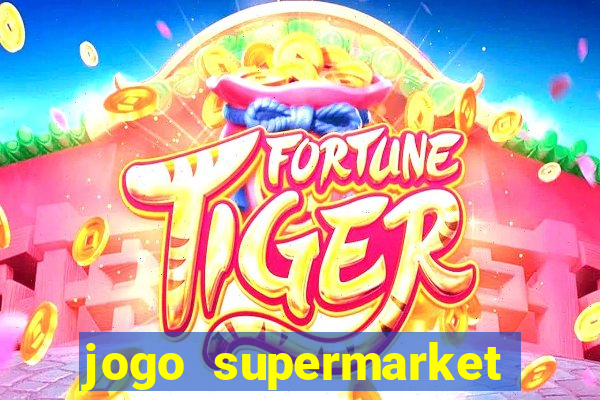 jogo supermarket spree demo