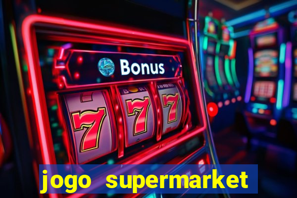 jogo supermarket spree demo