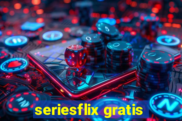 seriesflix gratis