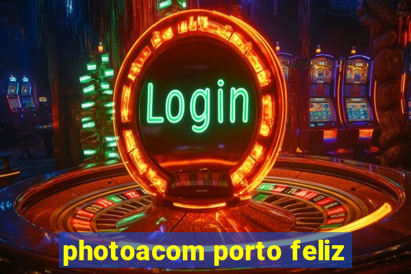 photoacom porto feliz