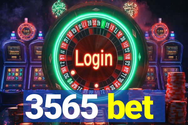 3565 bet