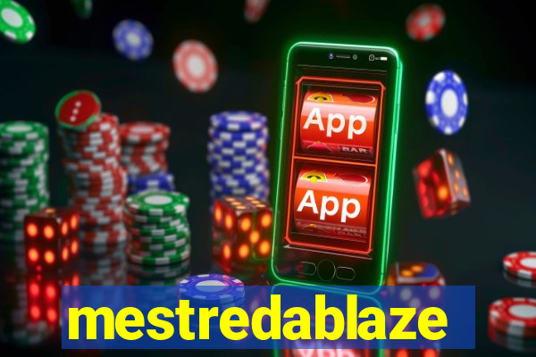 mestredablaze