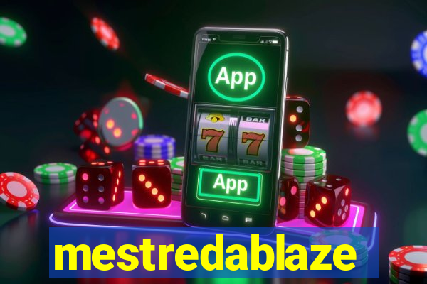 mestredablaze