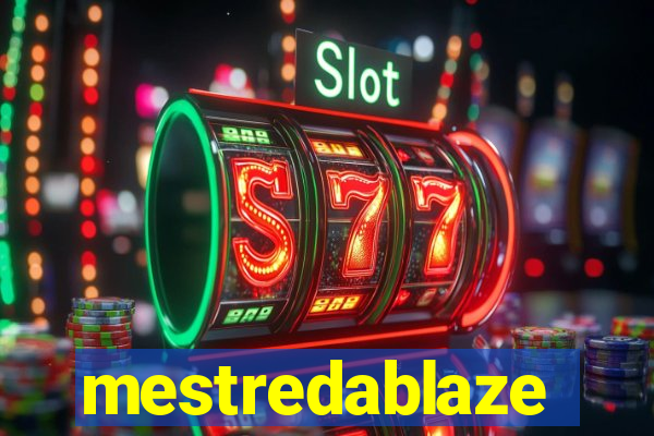 mestredablaze