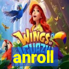 anroll