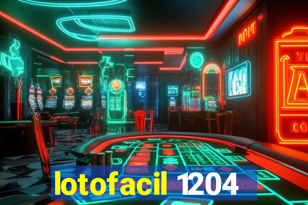 lotofacil 1204