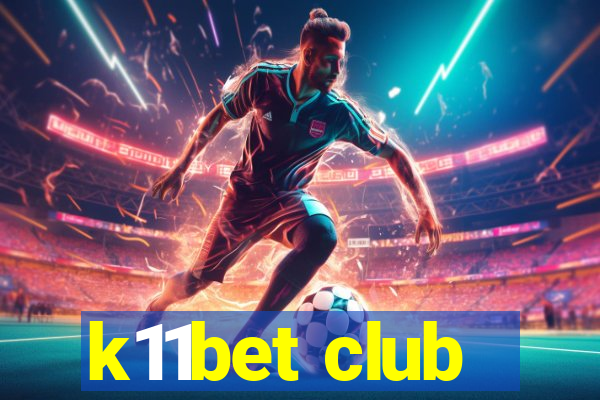 k11bet club