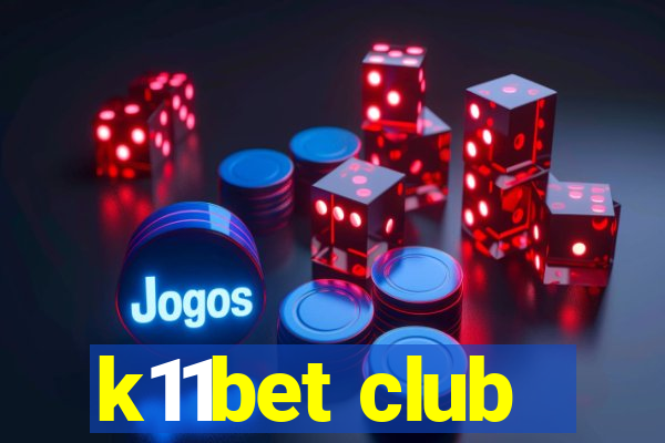 k11bet club