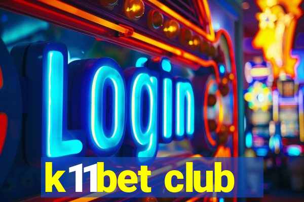 k11bet club