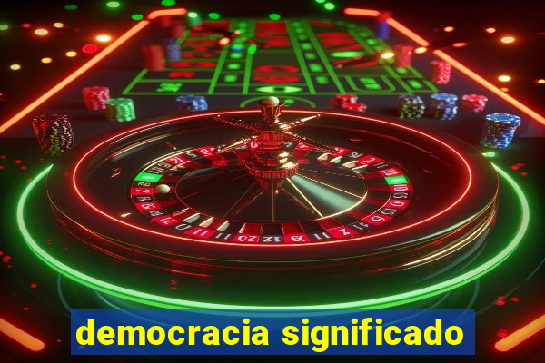 democracia significado