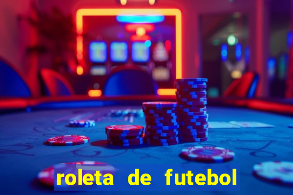 roleta de futebol roleta jogadores de futebol para