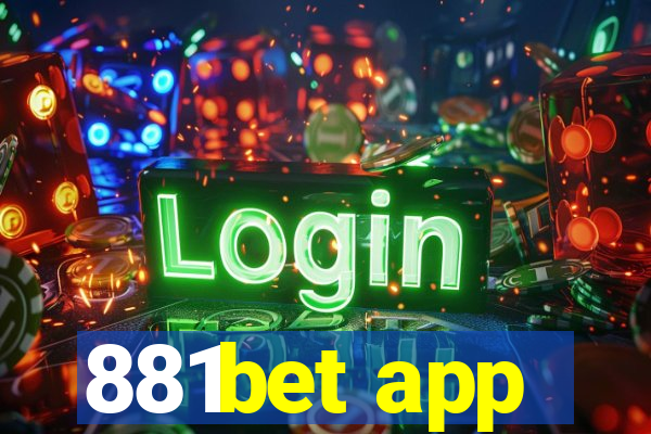 881bet app