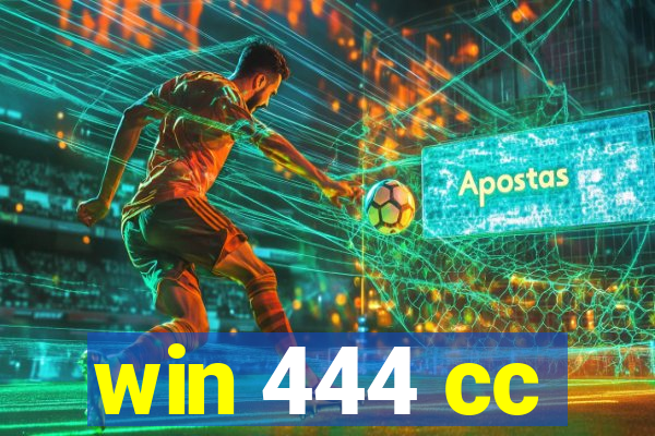 win 444 cc