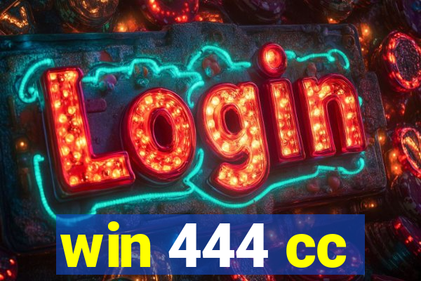 win 444 cc