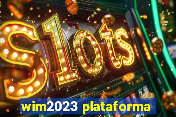 wim2023 plataforma