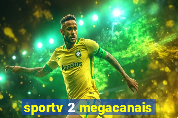 sportv 2 megacanais