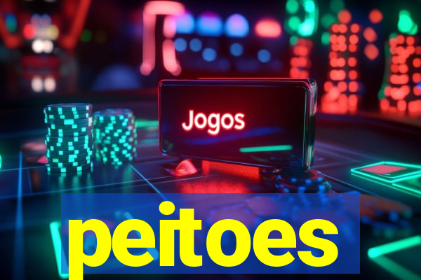 peitoes