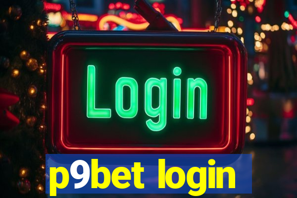 p9bet login