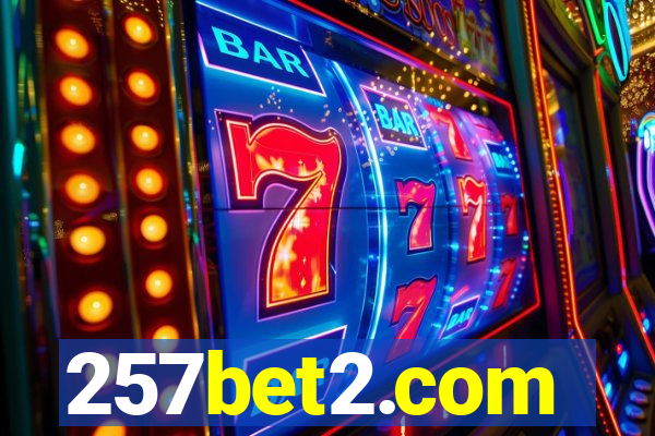 257bet2.com