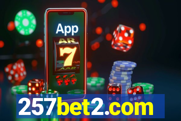 257bet2.com