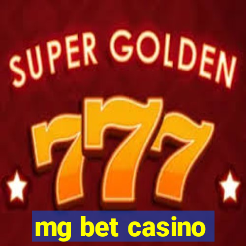 mg bet casino