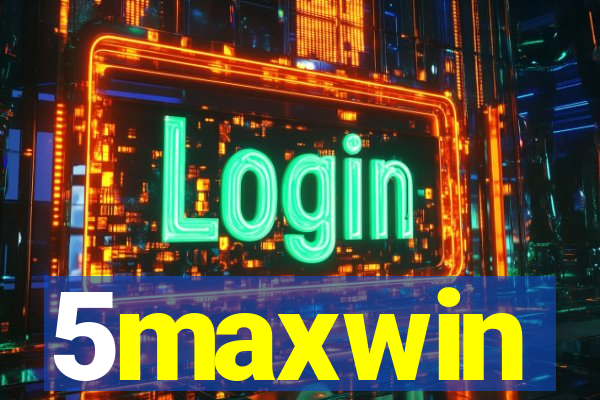 5maxwin